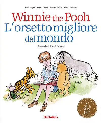 Paul Bright, Brian Sibley, Jeanne Willis, Kate Saunders Winnie the Pooh l'orsetto migliore del mondo immagine non disponibile