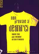 a cura di Matteo B. Bianchi - Non provate a definirci