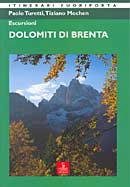 Paolo Turetti, Tiziano Mochen - Escursioni Dolomiti di Brenta