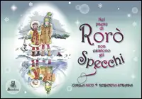 Carla Nico, Roberta Strada Nel paese di Rorò non esistono gli specchi immagine non disponibile