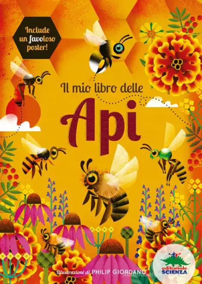 De la Bédoyère Camilla  Il mio libro delle api. Ediz. a colori. Con Poster immagine non disponibile