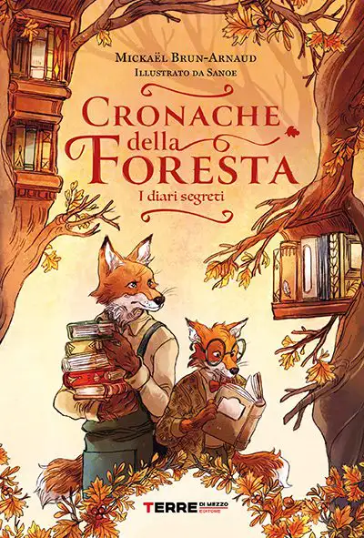 Mickael Brun-Arnaud Cronache della foresta - i diari segreti immagine non disponibile