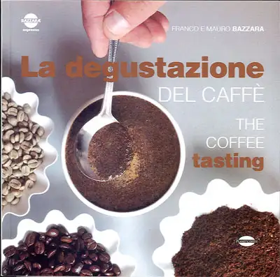 Franco e Mauro Bazzara - La degustazione del caffè - The coffee tasting