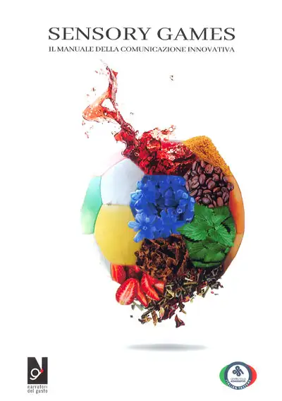 a cura di Luigi Odello, A.A.V.V. - Sensory Games - il manuale della comunicazione innovativa