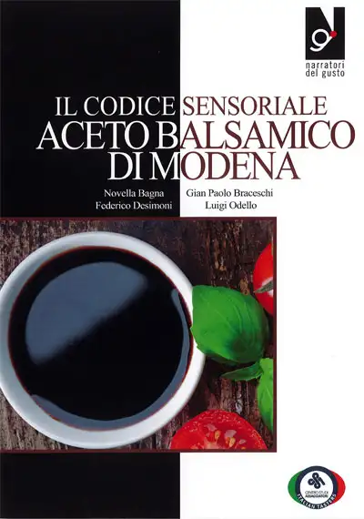Novella Bagna, Gian Paolo Braceschi, Federico Desimoni, Luigi Odello - Il codice sensoriale - Aceto Balsamico di Modena