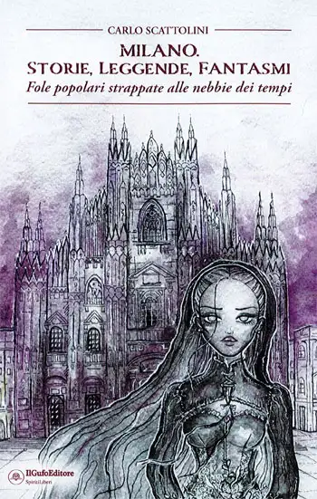 Carlo scattolini Milano. Storie, leggende, fantasmi immagine non disponibile