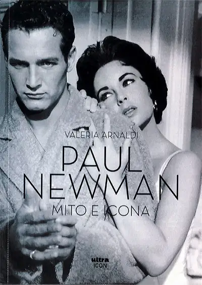 Valeria Arnaldi Paul Newman mito e icona immagine non disponibile
