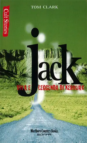 Tom Clark Jack - vita e leggenda di Kerouac immagine non disponibile