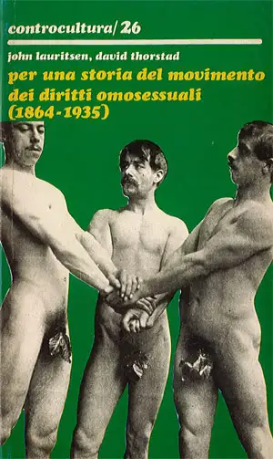 John Lauritsen, David Thorstad Per una storia del movimento dei diritti omosessuali (1864 - 1935) immagine non disponibile