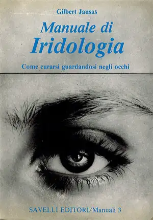Gilbert Jausas - Manuale di Iridologia