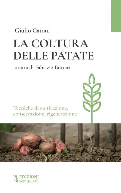 Giulio Catoni, a cura di Fabrizio Bottari La coltura delle patate immagine non disponibile