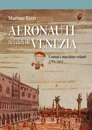 Martino Rizzi - Aeronauti nei cieli di Venezia