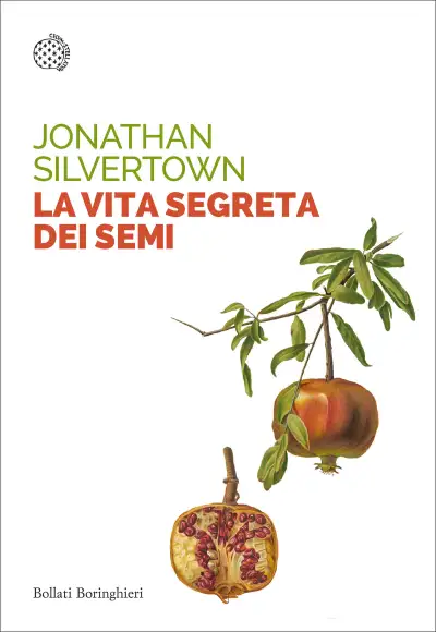 Jonathan Silvertown - La vita segreta dei semi