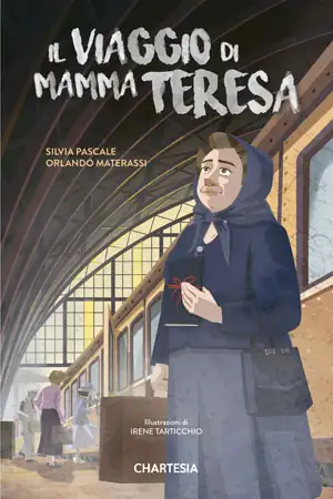 Silvia Pascale, Orlando Materassi - Il viaggio di Mamma Teresa