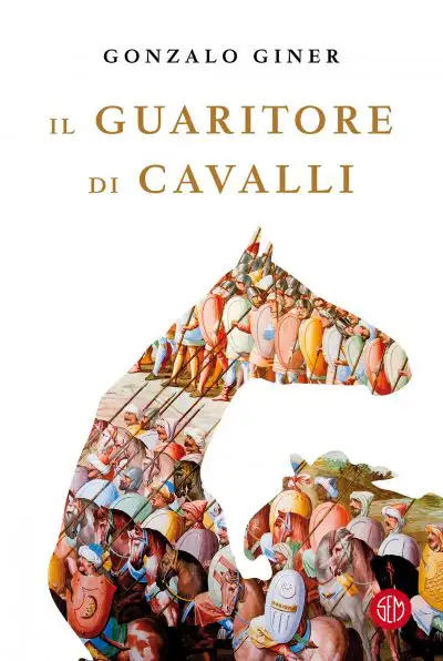 Gonzalo Giner - Il guaritore di cavalli