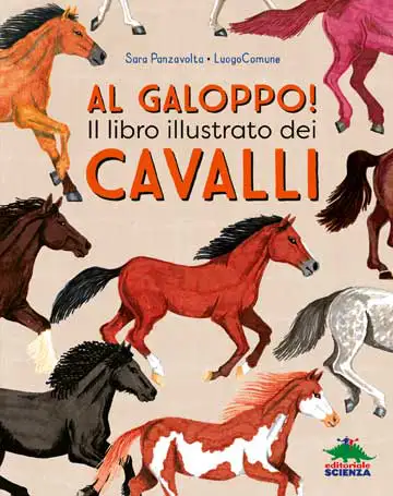 Panzavolta Sara - Al galoppo! Il libro illustrato dei cavalli