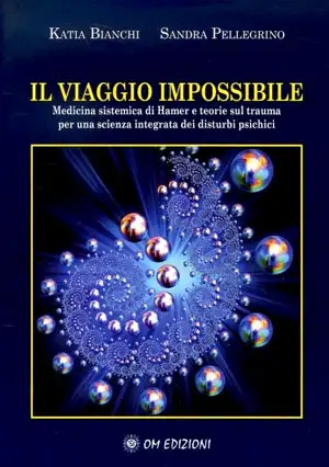 Katia Bianchi, Sandra Pellegrino - Il viaggio impossibile
