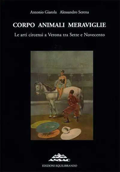 Antonio Giarola, Alessandro Serena - Corpo Animali Meraviglie