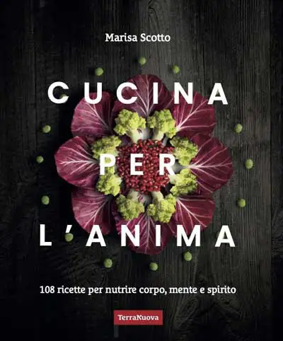 Marisa Scotto - Cucina per l'anima