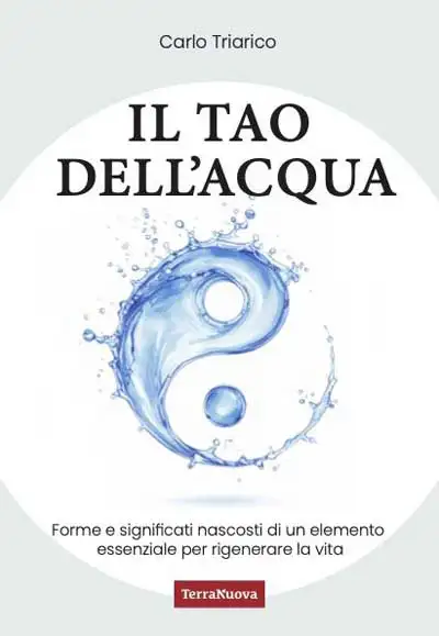 Carlo Triarico - Il TAO dell'Acqua