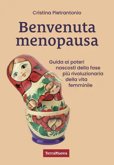 Cristina Pietrantonio - Benvenuta menopausa
