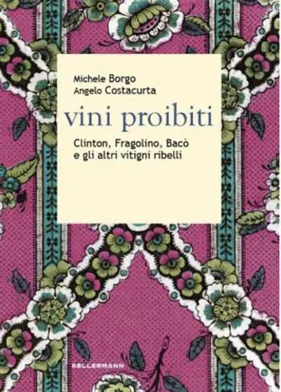 Michele Borgo, Angelo Costacurta Vini proibiti immagine non disponibile