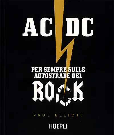 Paul Elliott - AC/DC per sempre sulle autostrade del rock