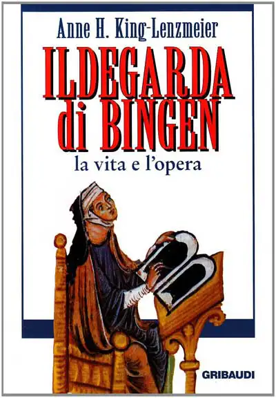 Anne H. King-Lenzmeier - Ildegarda di Bingen