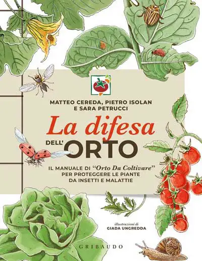 Matteo Cereda, Pietro Isolan, Sara Petrucci - La difesa dell'orto