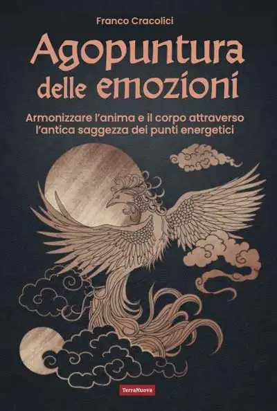 Franco Cracolici - Agopuntura delle emozioni