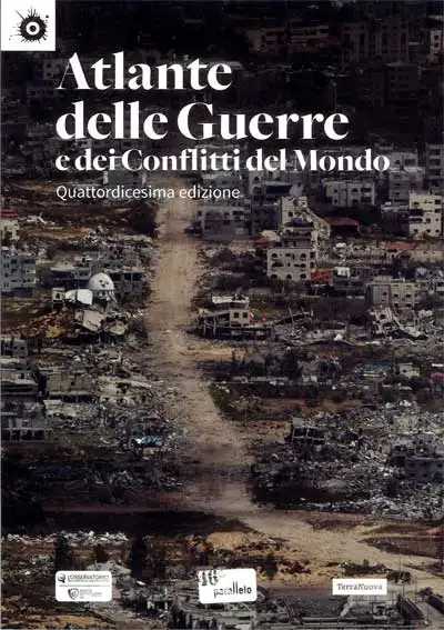Associazione 46 parallelo E.T.S., Terranuova edizioni - Atlante delle guerre e dei conflitti del mondo