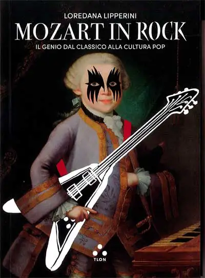 Loredana Lipperini - Mozart in Rock