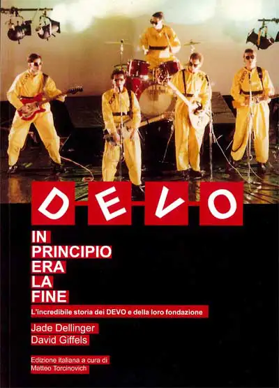 Jade Dellinger, David Giffels - DEVO in principio era la fine