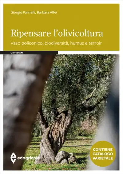 Giorgio Pannelli, Barbara Alfei  - Ripensare l'olivicoltura