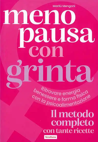 Marilù Mengoni - Menopausa con grinta