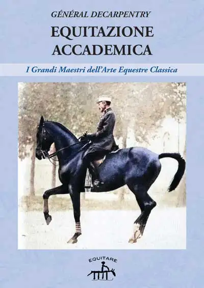 Général Decarpentry - Equitazione accademica