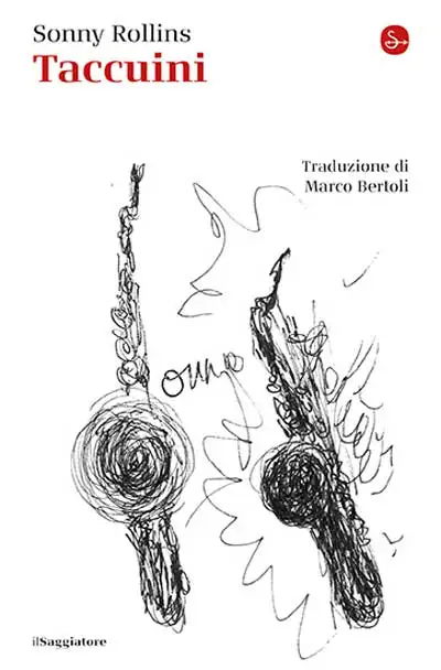 Sonny Rollins, traduzione di Marco Bertoli - Taccuini - Sonny Rollins