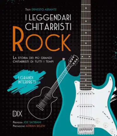Ernesto Assante - I leggendari chitarristi Rock