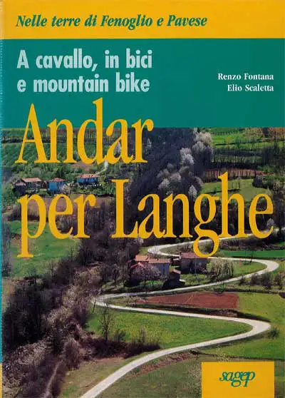 Renzo Fontana, Elio Scaletta - Andar per Langhe