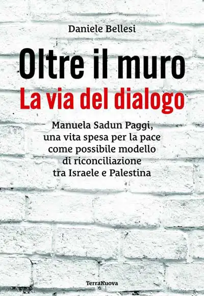 Daniele Bellesi - Oltre il muro - la via del dialogo