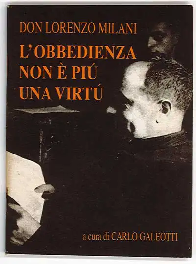 a cura di Carlo Galeotti - L'obbedienza non è più una virtù
