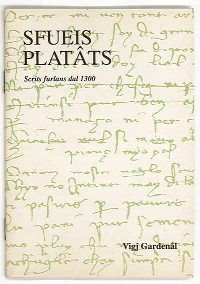 Vigj Gardenâl - Sfueis Platâts