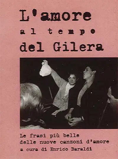 a cura di Enrico Baraldi - L'amore al tempo del Gilera