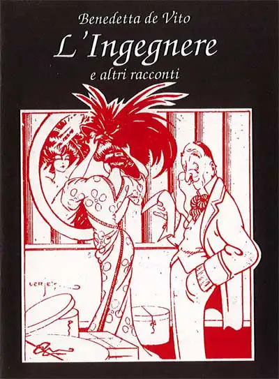 Benedetta de Vito - L'Ingegnere e altri racconti