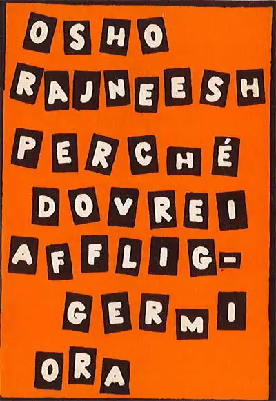 Osho Rajneesh - Perchè dovrei affligermi ora...