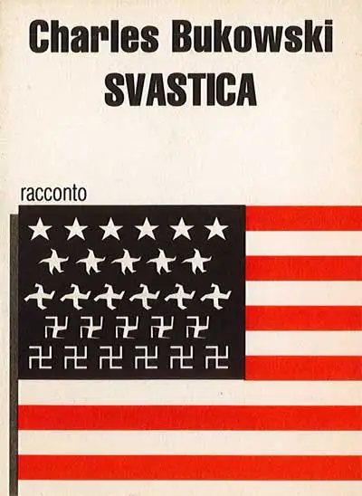 Charles Bukowski - Svastica