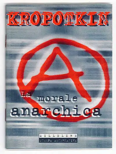 Kropotkin - La morale anarchica