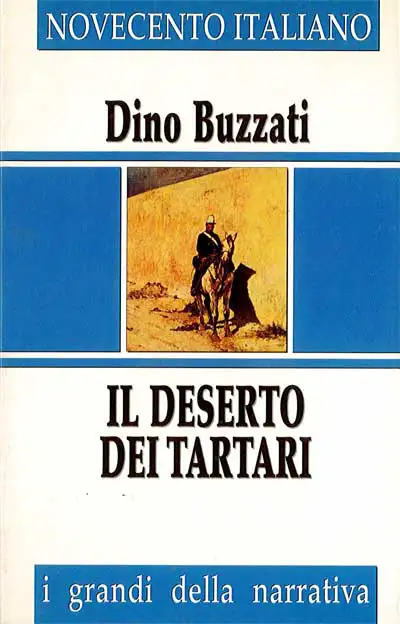 Dino Buzzati - Il deserto dei tartari