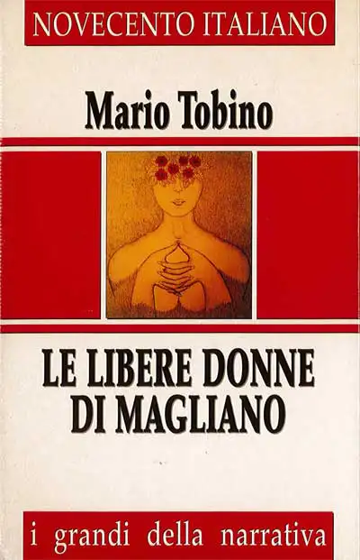 Mario Tobino - Le libere donne di Magliano