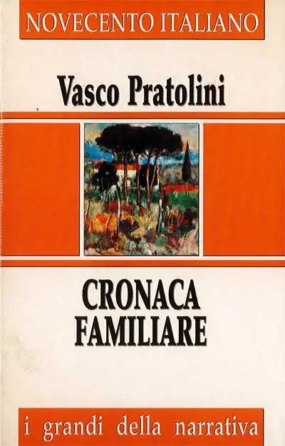 Vasco Pratolini - Cronaca familiare
